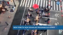 New York'ta 'Açık Sokaklar' Programına Büyük İlgi